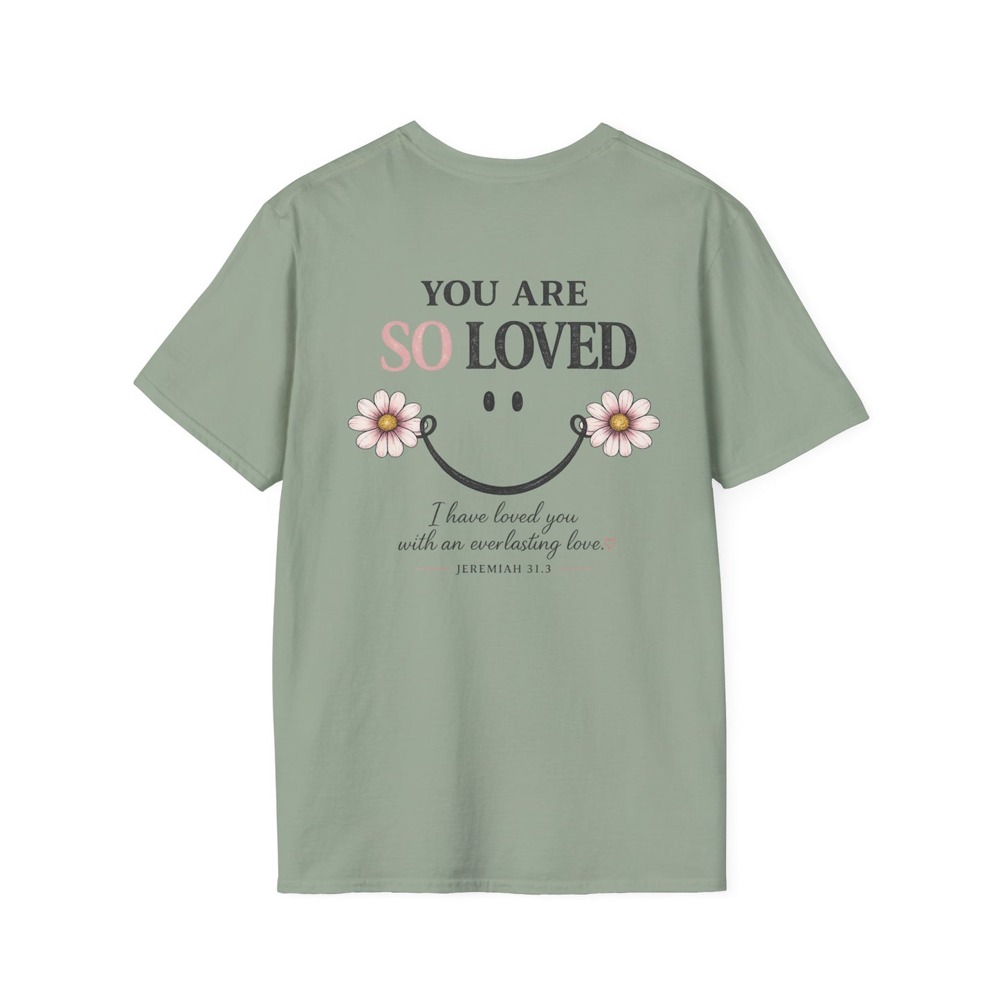 YOU ARE SO LOVED - PREMIUM T-SHIRT
