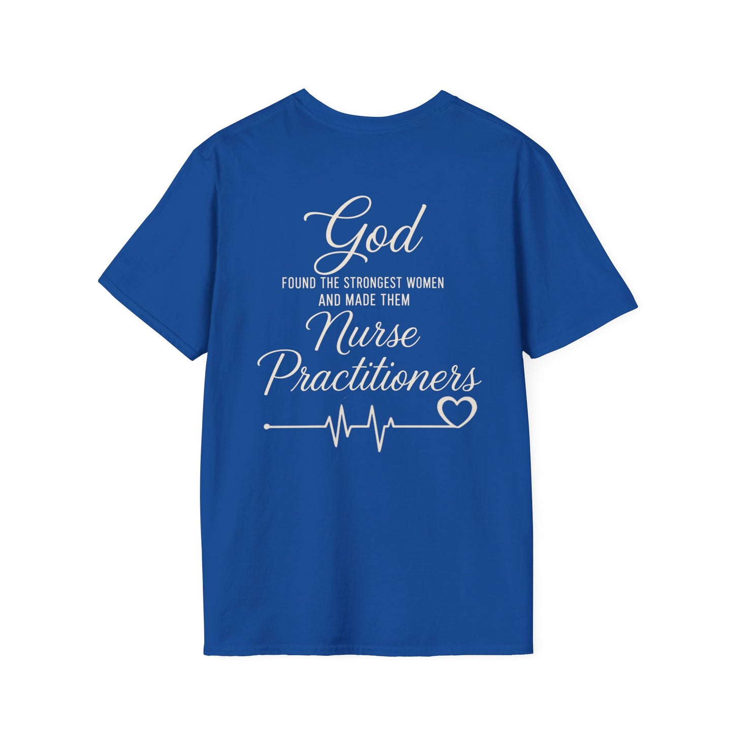 GOD FOUND/NURSE PRACTITIONERS - PREMIUM T-SHIRT