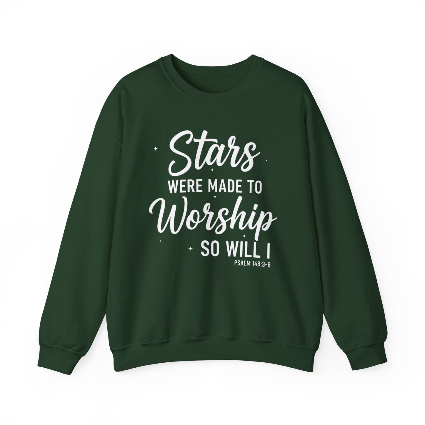 IF STARS WERE MADE TO WORSHIP - MEDIUM-HEAVY WEIGHT SWEATSHIRT