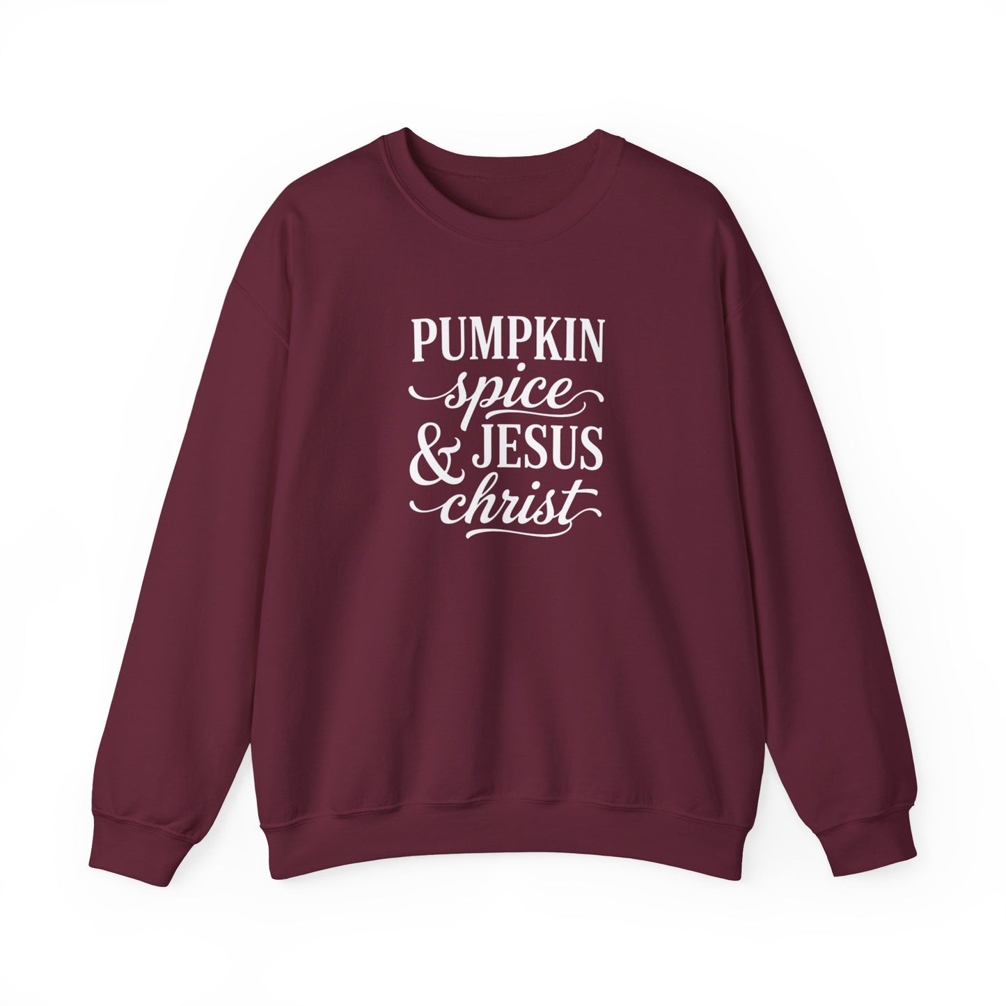 PUMPKIN SPICE AND JESUS CHRIST - MEDIUM-HEAVY WEIGHT SWEATSHIRT