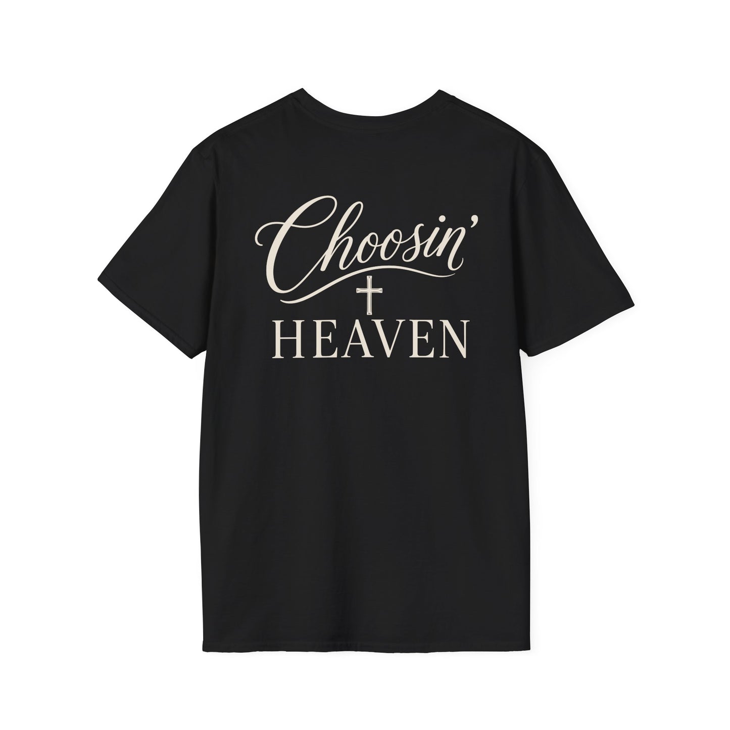 CHOOSIN' HEAVEN - PREMIUM T-SHIRT