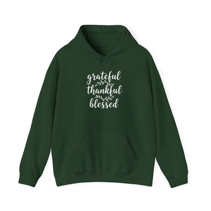 GRATEFUL THANKFUL BLESSED - MEDIUM-HEAVY WEIGHT HOODIE