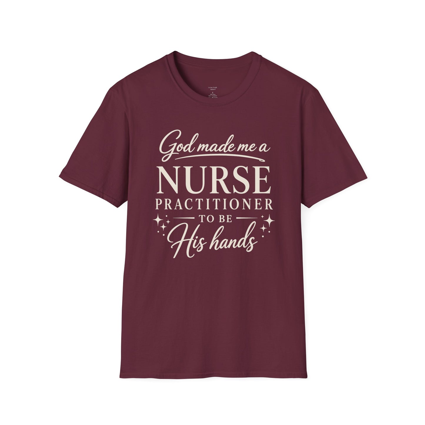 GOD MADE ME A NURSE PRACTITIONER - PREMIUM T-SHIRT