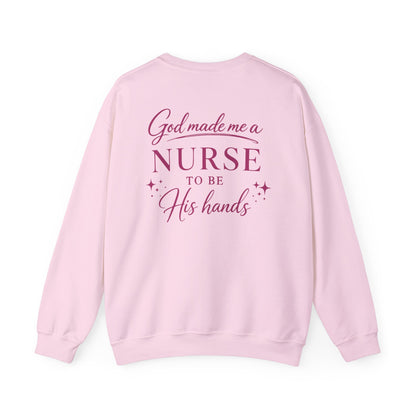 GOD MADE ME A NURSE - MEDIUM-HEAVY WEIGHT SWEATSHIRT