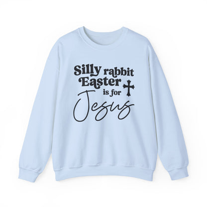 EASTER IS FOR JESUS - MEDIUM-HEAVY WEIGHT SWEATSHIRT