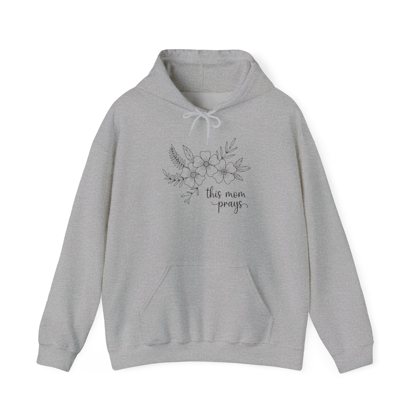 THIS MOM PRAYS - MEDIUM-HEAVY WEIGHT HOODIE