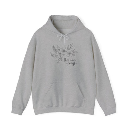 THIS MOM PRAYS - MEDIUM-HEAVY WEIGHT HOODIE